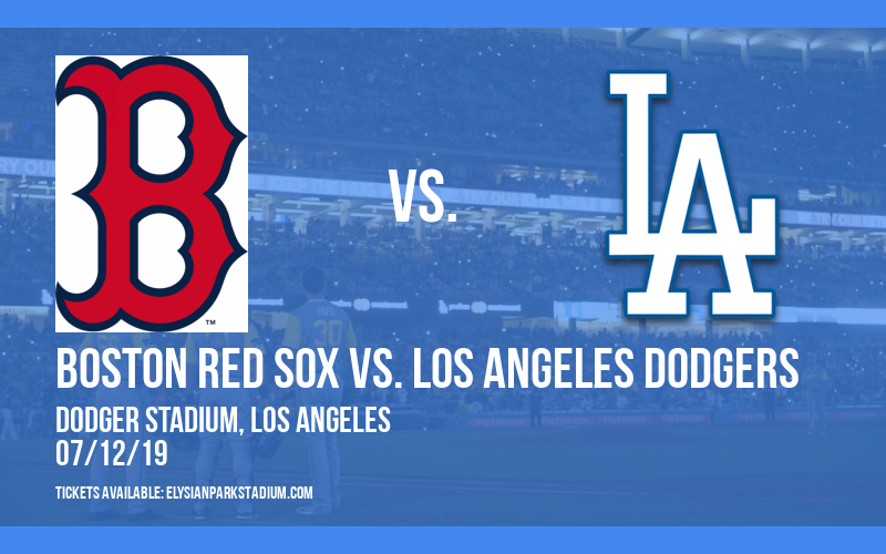 Boston Red Sox vs. Los Angeles Dodgers at Dodger Stadium