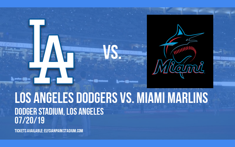 Los Angeles Dodgers vs. Miami Marlins at Dodger Stadium