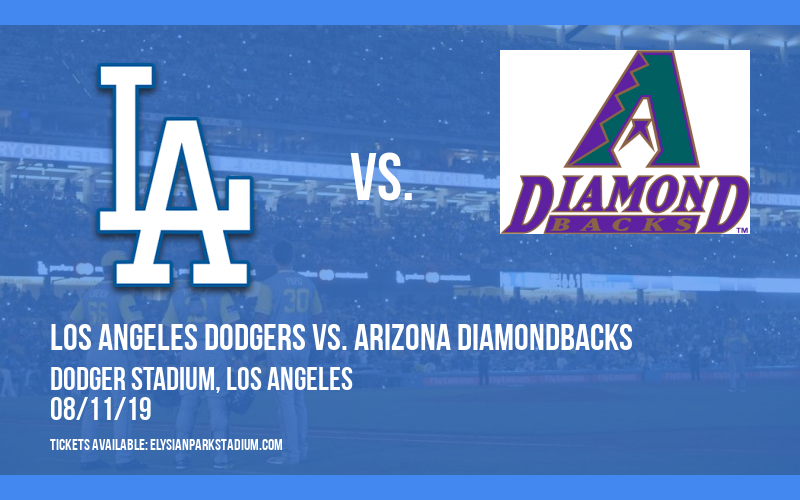 Los Angeles Dodgers vs. Arizona Diamondbacks at Dodger Stadium