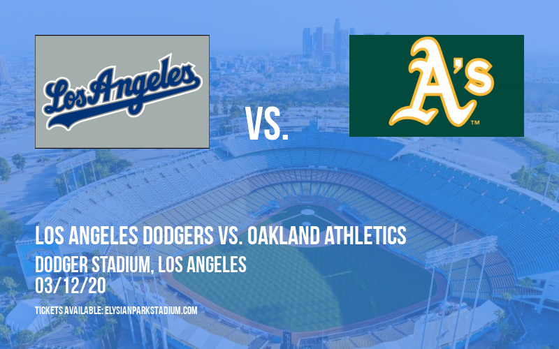 Spring Training: Los Angeles Dodgers vs. Oakland Athletics (Split Squad) at Dodger Stadium