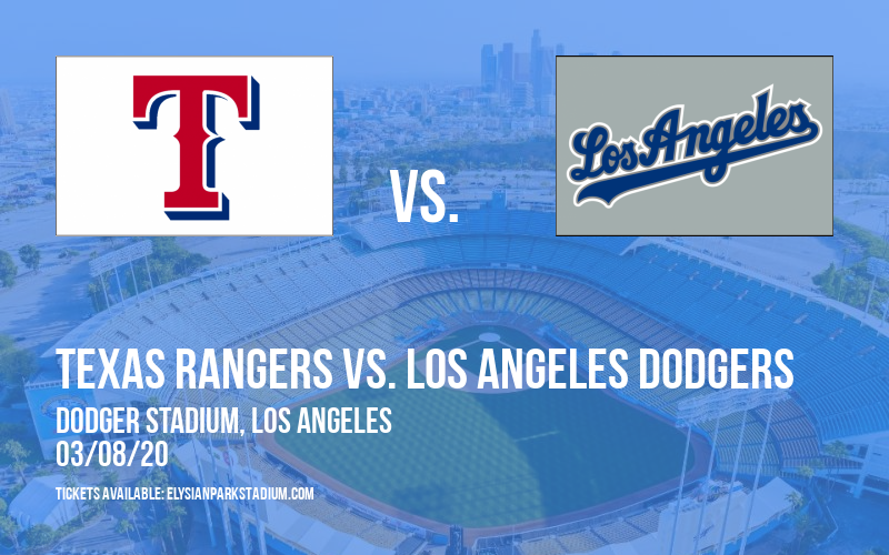 Spring Training: Texas Rangers vs. Los Angeles Dodgers at Dodger Stadium tickets Spring Training: Texas Rangers vs. Los Angeles Dodgers at Dodger Stadium