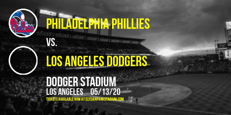 Philadelphia Phillies vs. Los Angeles Dodgers at Dodger Stadium