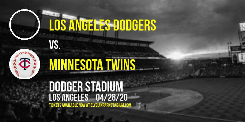 Los Angeles Dodgers vs. Minnesota Twins [CANCELLED] at Dodger Stadium