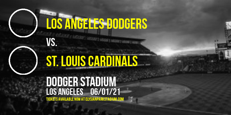Los Angeles Dodgers vs. St. Louis Cardinals at Dodger Stadium tickets Los Angeles Dodgers vs. St. Louis Cardinals at Dodger Stadium