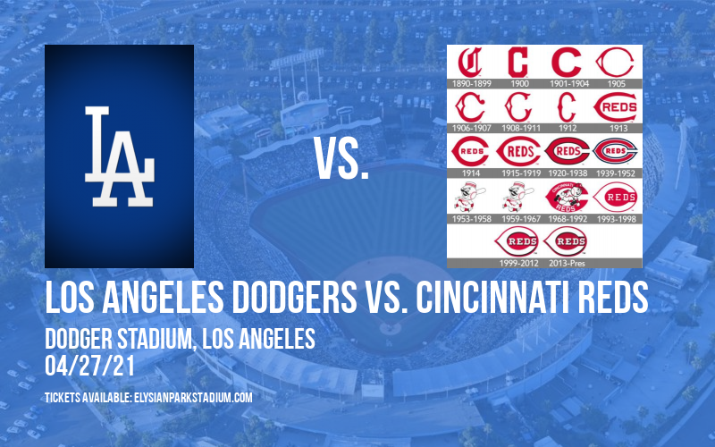 Los Angeles Dodgers vs. Cincinnati Reds [CANCELLED] at Dodger Stadium