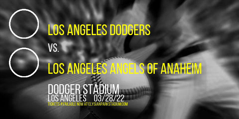 Spring Training: Los Angeles Dodgers vs. Los Angeles Angels of Anaheim at Dodger Stadium tickets Spring Training: Los Angeles Dodgers vs. Los Angeles Angels of Anaheim at Dodger Stadium