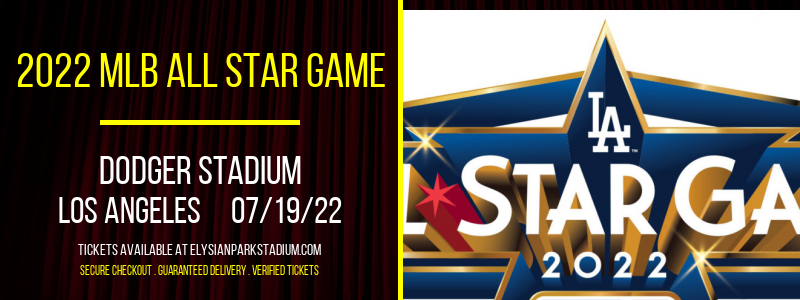 2022 MLB All Star Game at Dodger Stadium