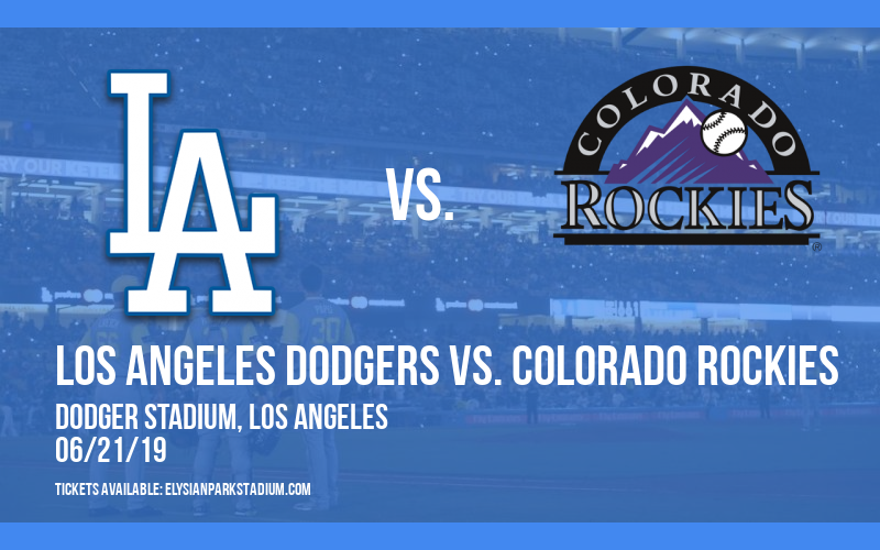 Los Angeles Dodgers vs. Colorado Rockies at Dodger Stadium tickets Los Angeles Dodgers vs. Colorado Rockies at Dodger Stadium