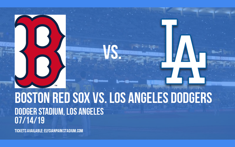 Boston Red Sox vs. Los Angeles Dodgers at Dodger Stadium tickets Boston Red Sox vs. Los Angeles Dodgers at Dodger Stadium
