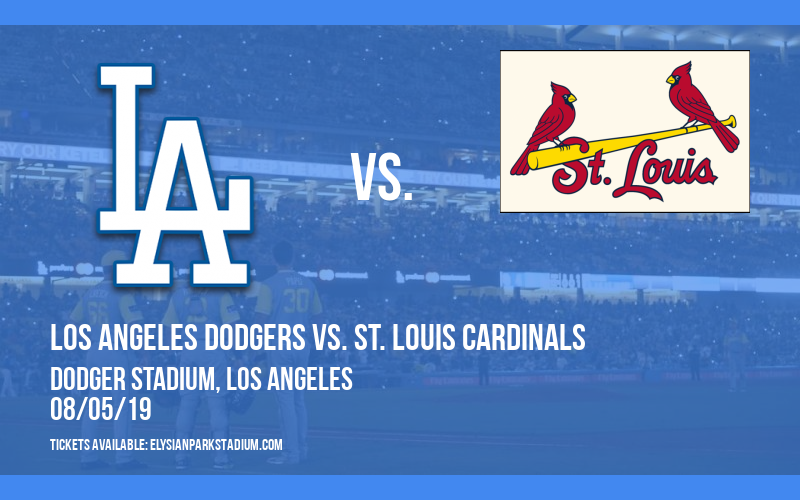 Los Angeles Dodgers vs. St. Louis Cardinals at Dodger Stadium