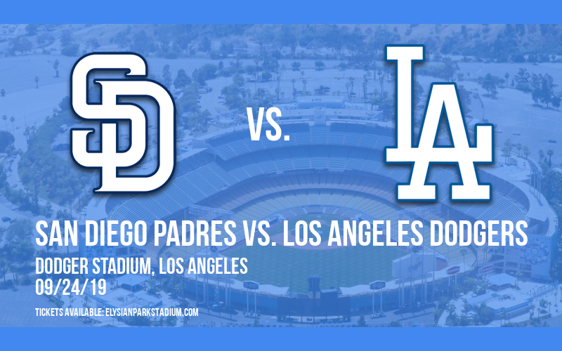 San Diego Padres vs. Los Angeles Dodgers at Dodger Stadium tickets San Diego Padres vs. Los Angeles Dodgers at Dodger Stadium