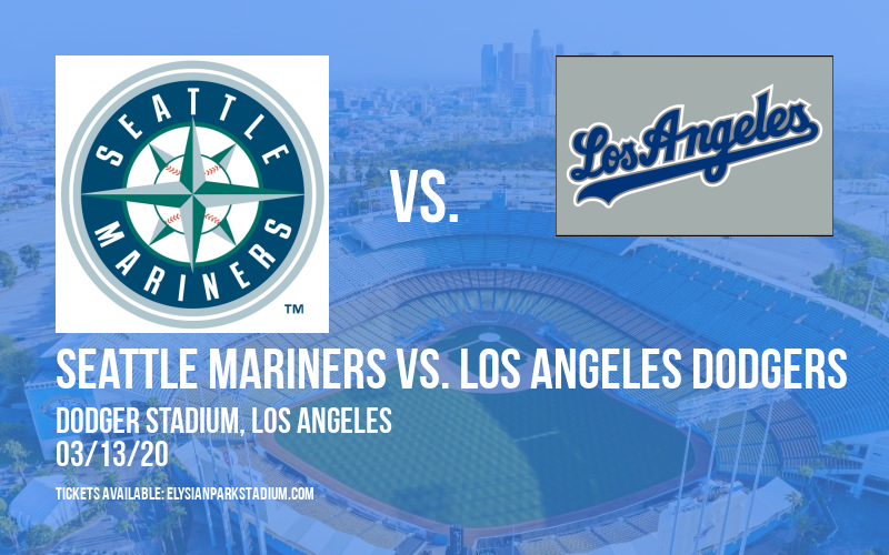 Spring Training Seattle Mariners vs. Los Angeles Dodgers Tickets