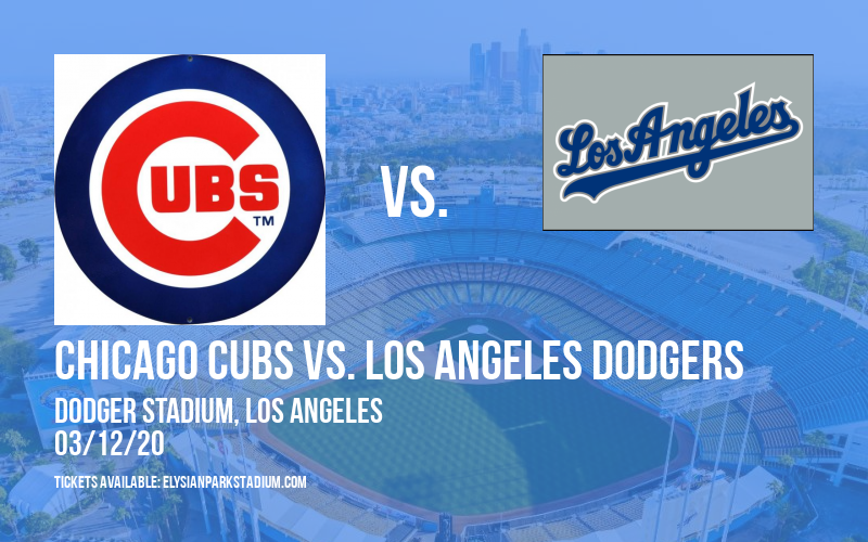 Spring Training: Chicago Cubs vs. Los Angeles Dodgers (Split Squad) at Dodger Stadium tickets Spring Training: Chicago Cubs vs. Los Angeles Dodgers (Split Squad) at Dodger Stadium