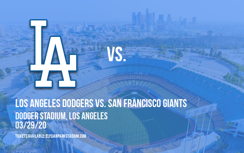 Los Angeles Dodgers vs. San Francisco Giants at Dodger Stadium