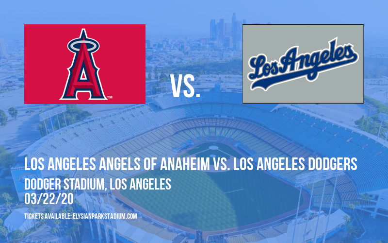 Exhibition: Los Angeles Angels of Anaheim vs. Los Angeles Dodgers at Dodger Stadium