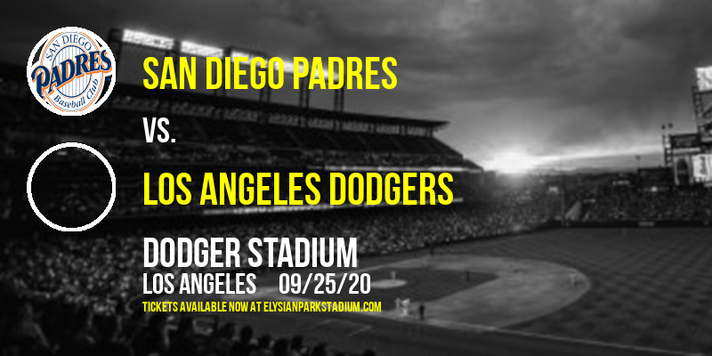 San Diego Padres vs. Los Angeles Dodgers at Dodger Stadium tickets San Diego Padres vs. Los Angeles Dodgers at Dodger Stadium