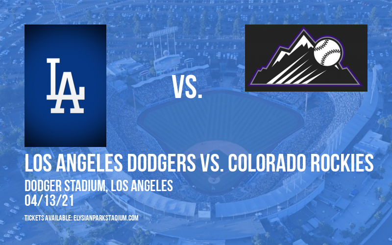 Los Angeles Dodgers vs. Colorado Rockies at Dodger Stadium tickets Los Angeles Dodgers vs. Colorado Rockies at Dodger Stadium