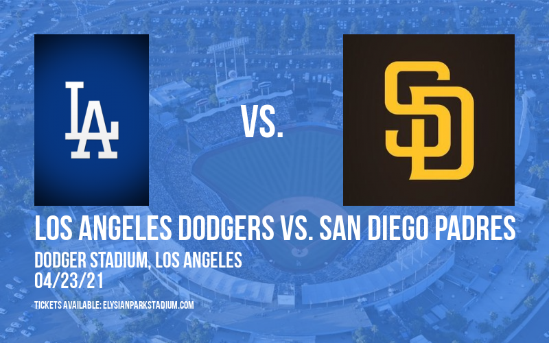 Los Angeles Dodgers vs. San Diego Padres at Dodger Stadium tickets Los Angeles Dodgers vs. San Diego Padres at Dodger Stadium