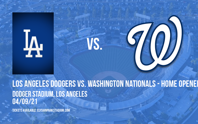 Los Angeles Dodgers vs. Washington Nationals - Home Opener at Dodger Stadium tickets Los Angeles Dodgers vs. Washington Nationals - Home Opener at Dodger Stadium