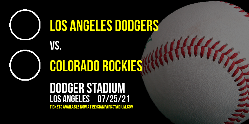 Los Angeles Dodgers vs. Colorado Rockies at Dodger Stadium