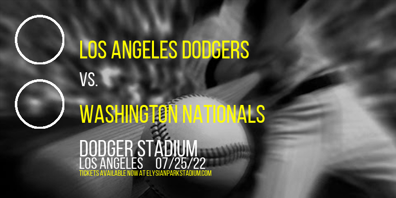 Los Angeles Dodgers vs. Washington Nationals at Dodger Stadium