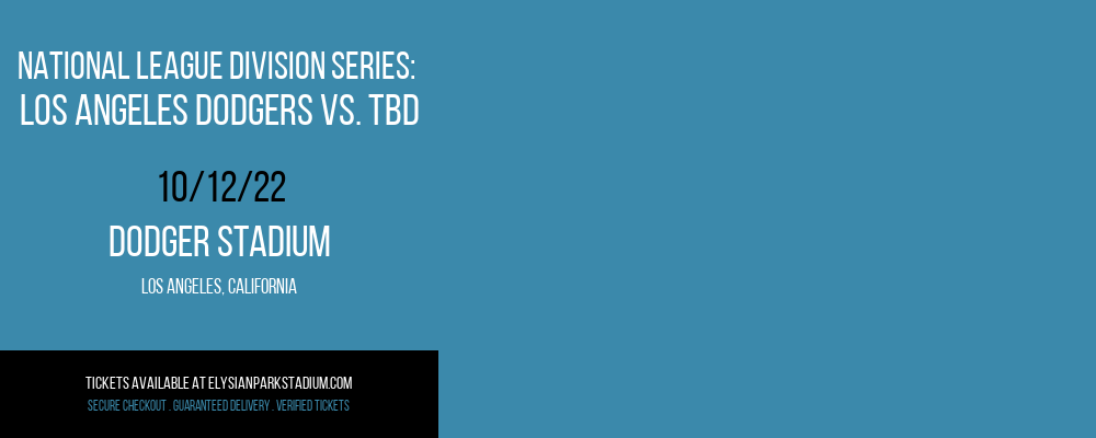 National League Division Series: Los Angeles Dodgers vs. TBD at Dodger Stadium