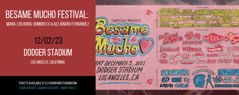 Besame Mucho Festival at Dodger Stadium